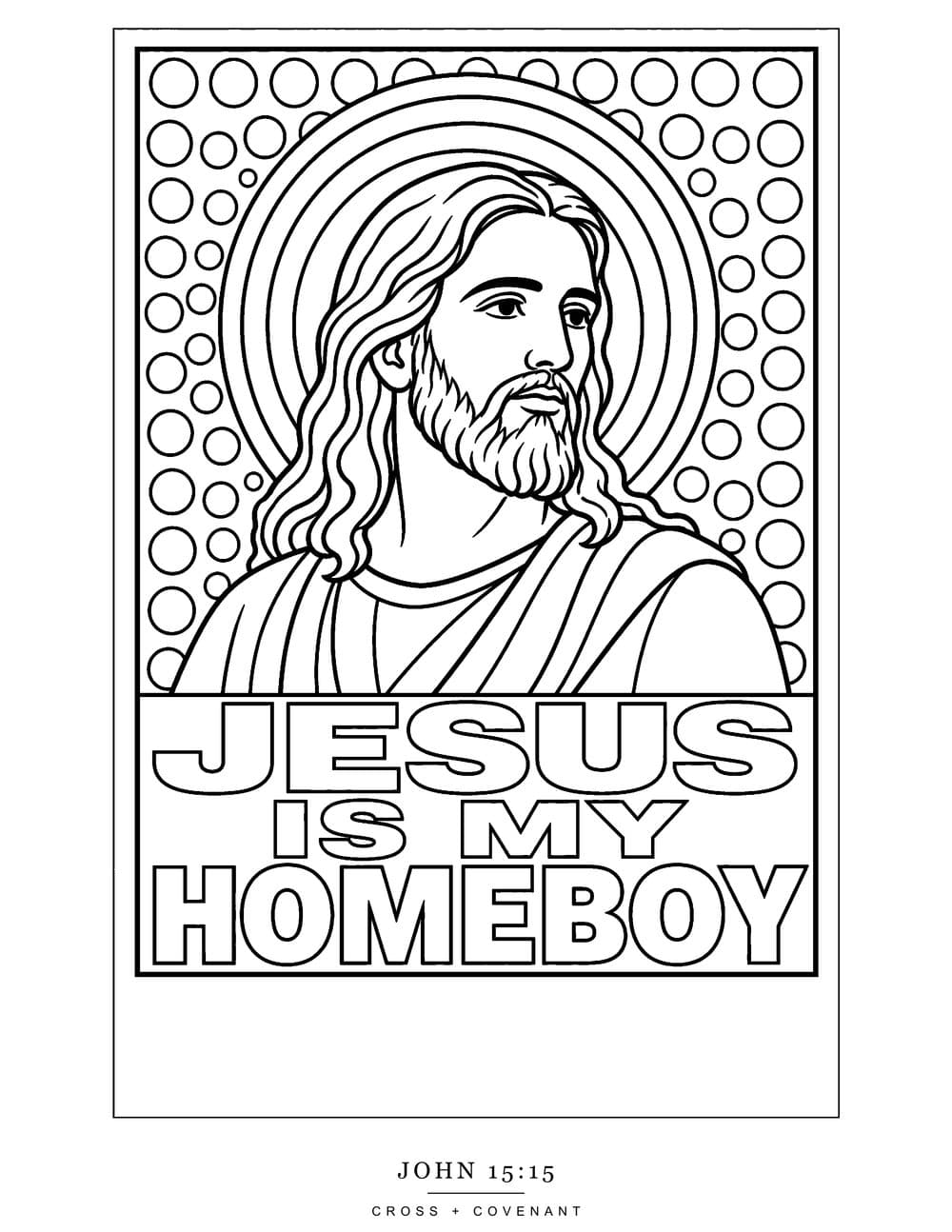 The Jesus Is My Homeboy, Pop Art coloring page, free with this shirt