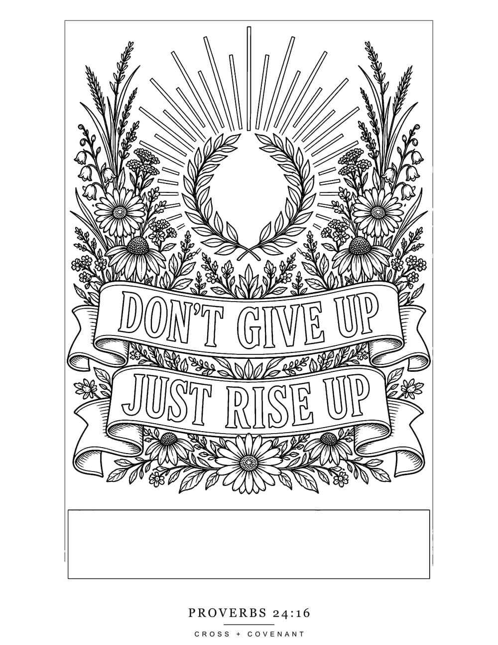 The Don't Give Up, Just Rise Up coloring page, free with this shirt